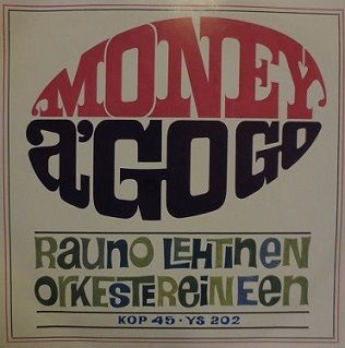 Rauno Lehtinen Orkestereineen 7" Money a' Go Go 1966