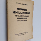 Yrjö Nurmio : Suomen sensuuriolot Venäjän vallan alkuaiko... - pikkukuva 1