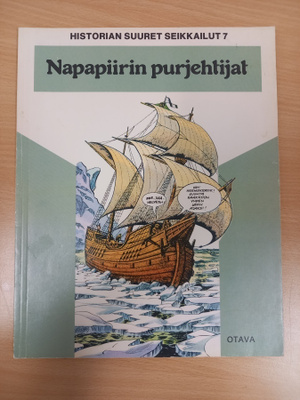 Historian suuret seikkailut 7: Napapiirin purjehtijat
