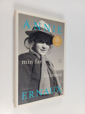 Annie Ernaux : Min far & Kvinnan