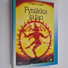 Fritjof Capra : Fysiikka ja tao : tutkimus nykyajan fysii... - pikkukuva 1