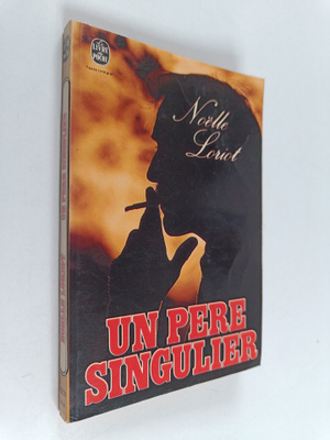 Noelle Loriot : Un pere singulier