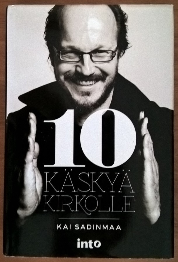 Kai Sadinmaa: 10 käskyä kirkolle (signeerattu)