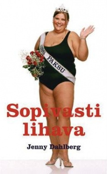 Jenny Dahlberg - Sopivasti lihava