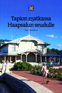 Tapio Mäkeläinen - Tapion matkassa Haapsalun seudulle