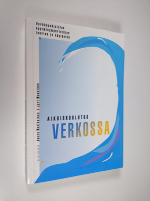 Janne ym. (toim.) Matikainen : Aikuiskoulutus verkossa : ...