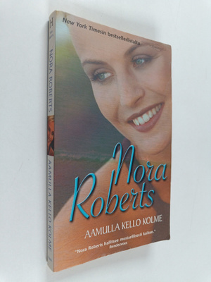 Nora Roberts : Aamulla kello kolme