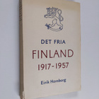 Eirik Hornborg : Det fria Finland : en återblick på de fy... - pikkukuva 1
