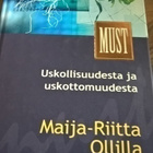 Maija-Riitta Ollila: Uskollisuudesta ja uskottomuudesta - pikkukuva 1