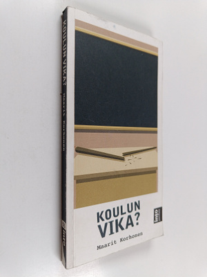Maarit Korhonen : Koulun vika?