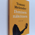 Tommi Melender : Ihmisen näköinen - pikkukuva 1