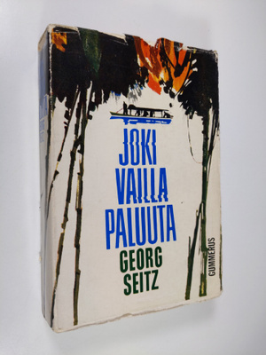 Georg Seitz : Joki vailla paluuta