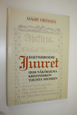 Mauri Virtanen : Kulttuurimme juuret : uusi näkökulma kri...