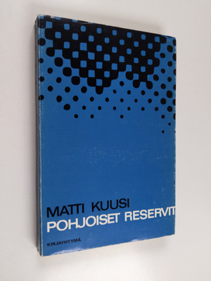 Matti Kuusi : Pohjoiset reservit : epätieteellisiä puheen...