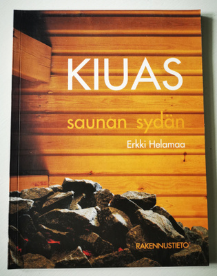 Erkki Helamaa: Kiuas - saunan sydän