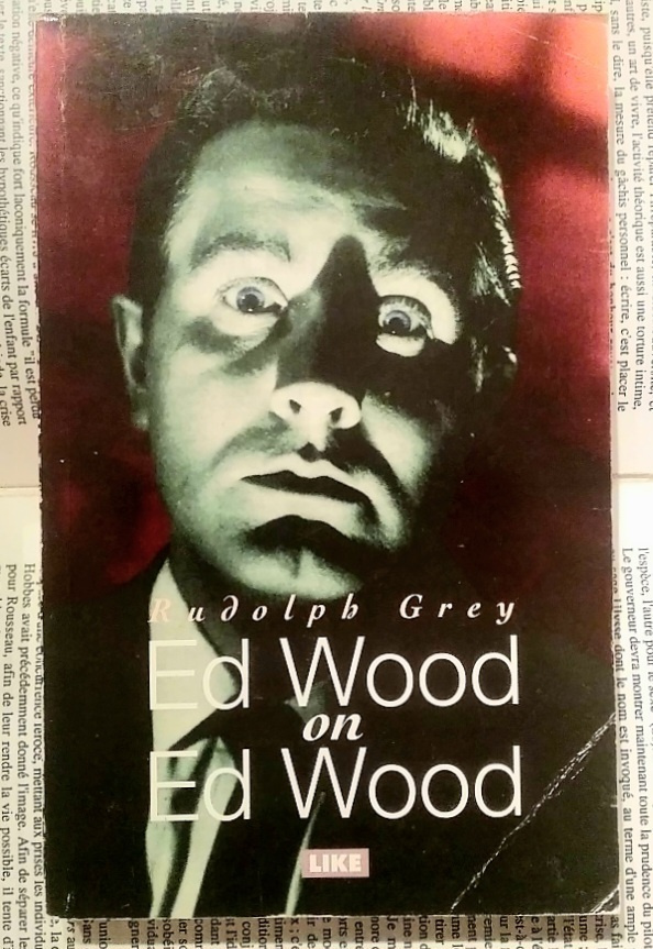 Rudolph Grey - Ed Wood on Ed Wood (nid.)