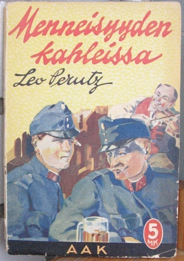 Leo Perutz:  Menneisyyden kahleissa, Karisto 1929. 102 s.