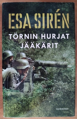 Esa Sirén: Törnin hurjat jääkärit