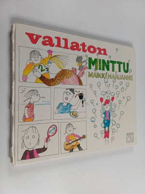 Maikki Harjanne : Vallaton Minttu