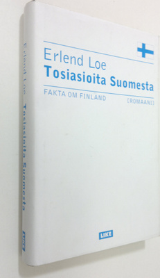 Erlend Loe : Tosiasioita Suomesta