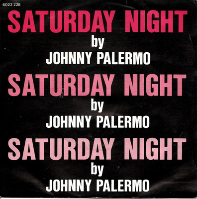 JOHNNY PALERMO: Saturday Night / Summer Again  7"kk