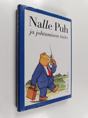 Roger E. Allen : Nalle Puh ja johtamisen taito : jossa Hy...