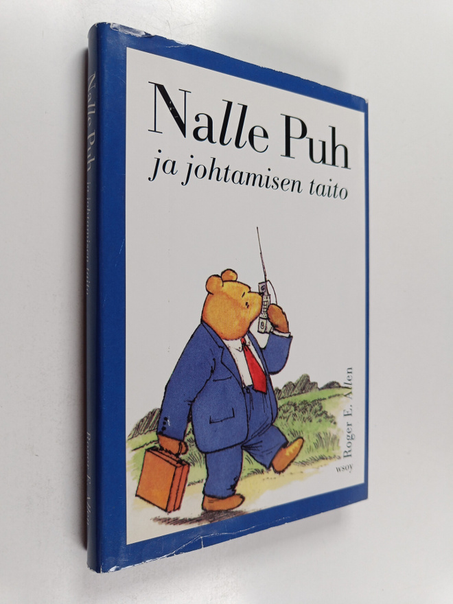 Roger E. Allen : Nalle Puh ja johtamisen taito : jossa Hy...