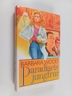 Barbara Wood : Paradisets jungfrur