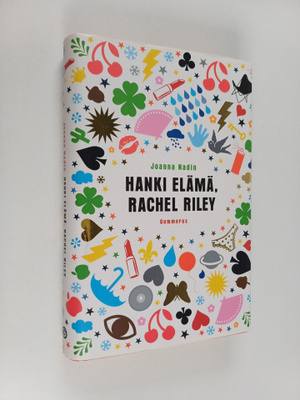 Joanna Nadin : Hanki elämä, Rachel Riley : Traagisen tava...