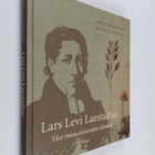 Juha Pentikäinen ym. : Lars Levi Laestadius - Yksi mies, ... - pikkukuva 1