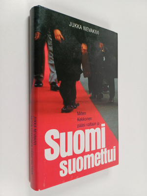 Jukka Nevakivi : Miten Kekkonen pääsi valtaan ja Suomi su...