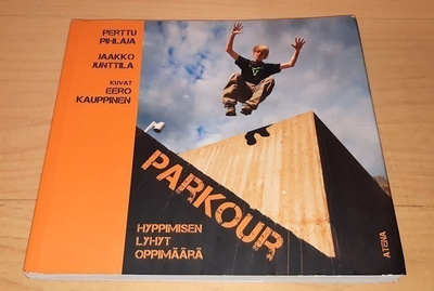 Perttu Pihlaja: Parkour – hyppimisen lyhyt oppimäärä
