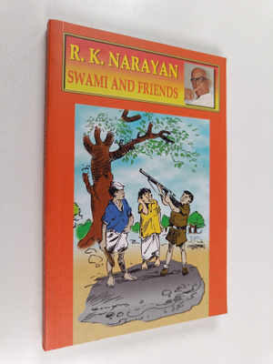 R. K. Narayan : Swami and friends