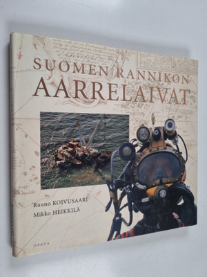 Mikko Heikkilä ym. : Suomen rannikon aarrelaivat