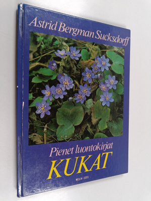 Astrid Bergman Sucksdorff : Kukat