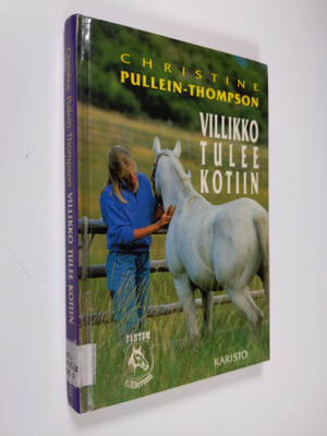 Christine Pullein-Thompson : Villikko tulee kotiin