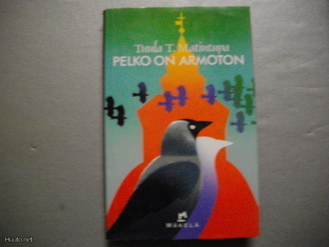 Tuula T.Matintupa: Pelko on armoton (22.3)