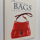 Claire Wilcox : A century of bags : icons of style in the... - pikkukuva 1
