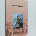Ann-Christine Marttinen : Matkalaukkulapset (signeerattu) - pikkukuva 1