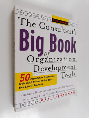 Mel Silberman : The Consultant's Big Book of Organization...