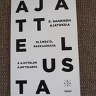 E. Saarinen E. SAARISEN AJATUKSIA ELÄMÄSTÄ, RAKKAUDESTA JA A - pikkukuva 1