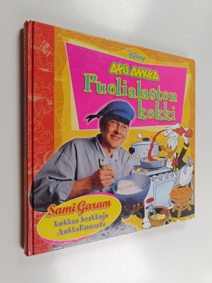 Sami Garam : Aku Ankka : puolialaston kokki : Sami Garam ...