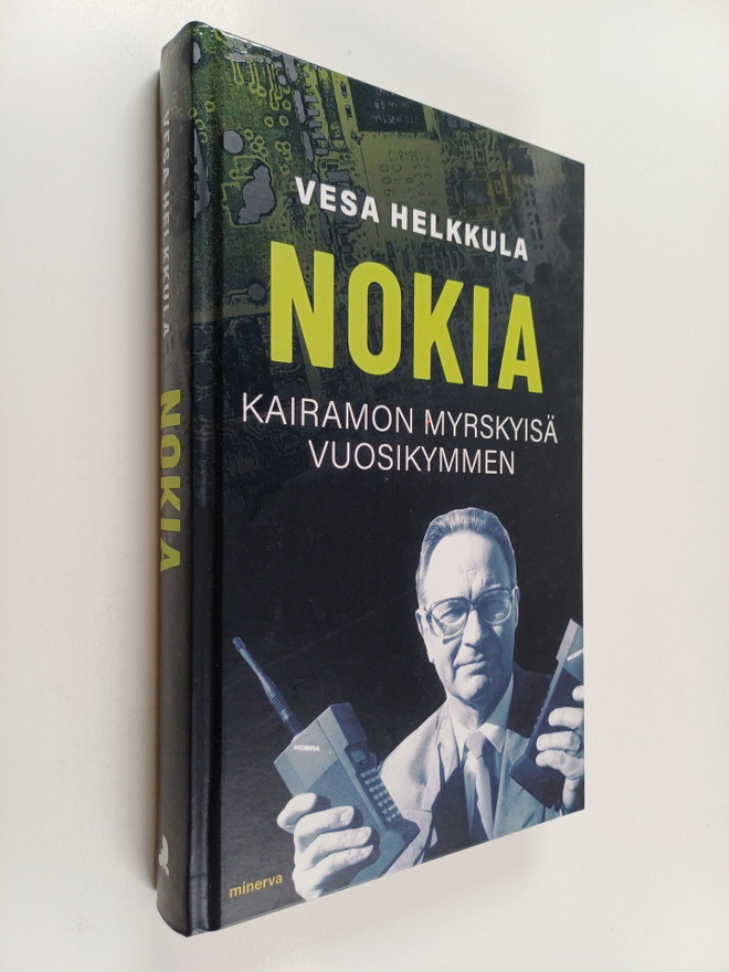 Vesa Helkkula : Nokia - Kairamon myrskyisä vuosikymmen