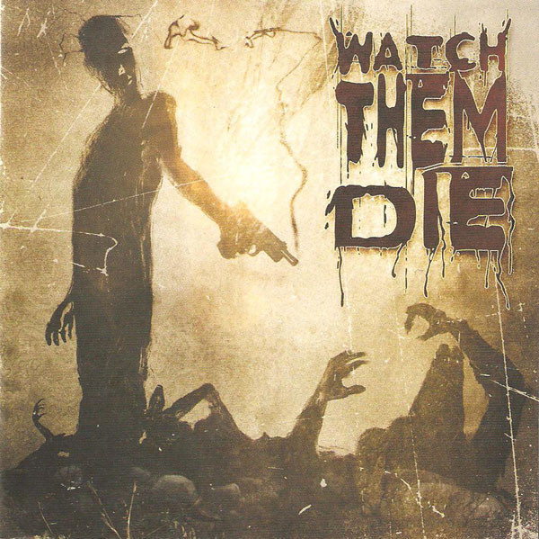 Watch Them Die (CD) HYVÄ KUNTO!! s/t