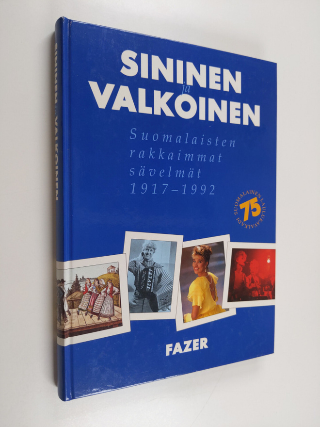 Sininen ja valkoinen : suomalaisten rakkaimmat sävelmät 1...