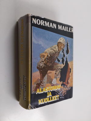 Norman Mailer : Alastomat ja kuolleet
