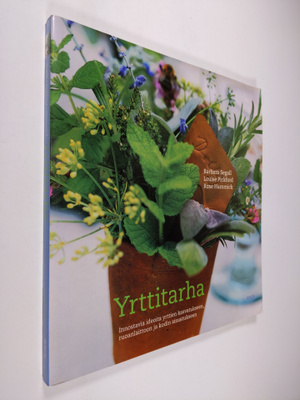 Barbara Segall : Yrttitarha : innostavia ideoita yrttien ...