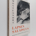 Maria Montessori : Lapsen salaisuus - pikkukuva 1