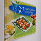 Riikka Harmaja-Pennanen : 30 vauhdikasta välipalaa - pikkukuva 1