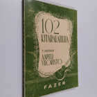 Aapeli (toim.) Vuoristo : 102 kitaralaulua - pikkukuva 1